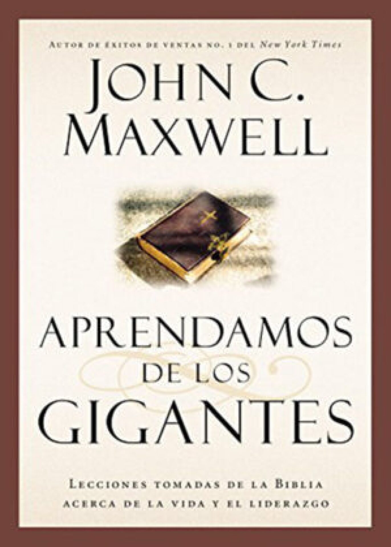 Aprendamos De Los Gigantes - Tapa Blanda - John C. Maxwell