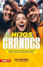 Hijos Grandes - Tapa Blanda - Jim Burns y Felix Ortiz