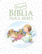Pequeña Biblia Para Bebés - Tapa Dura -  Sarah Toulmin