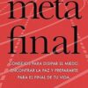 Meta Final  - Tapa Blanda -  Robert Wolgemuth
