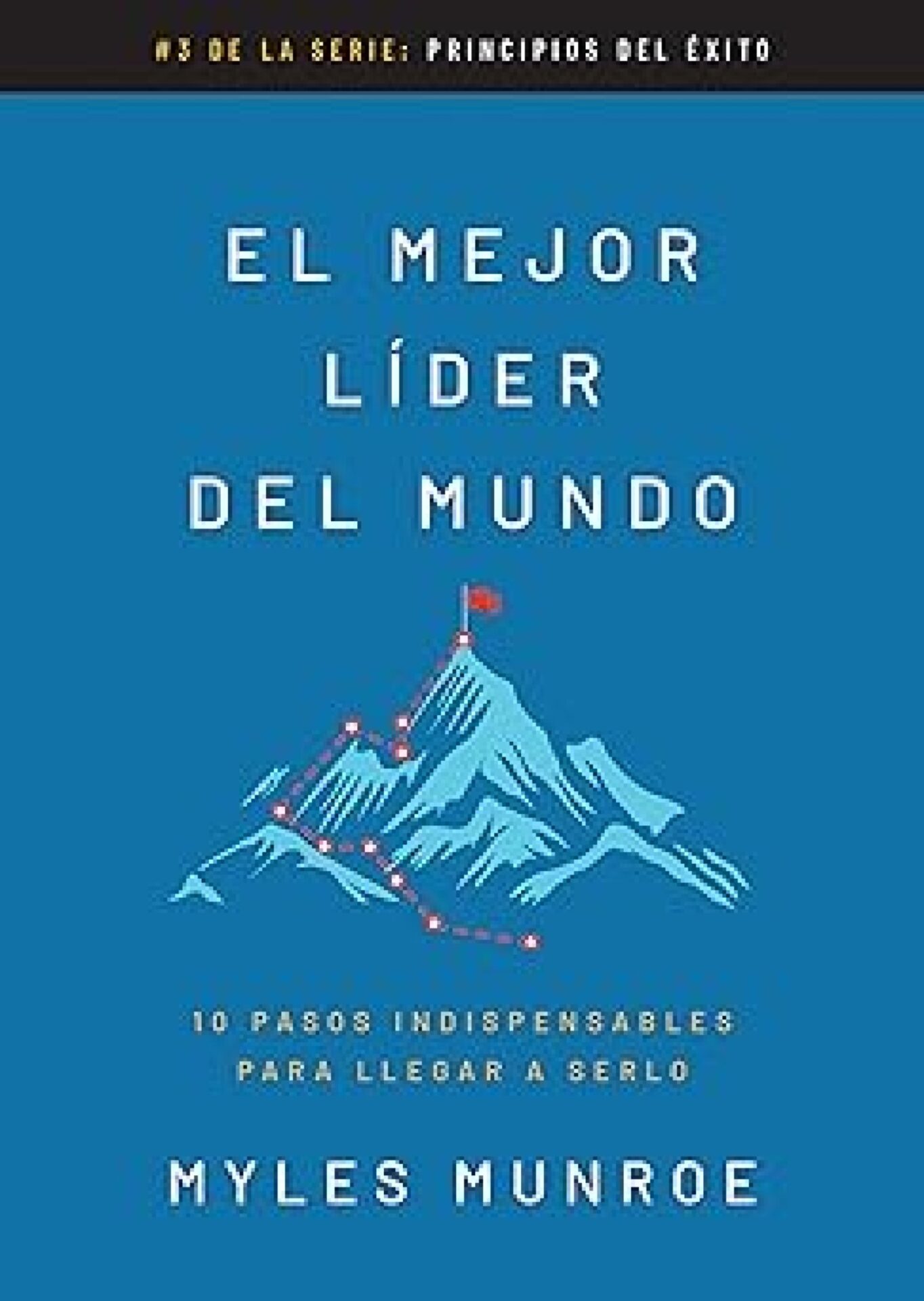 El Mejor Líder Del Mundo - Tapa Blanda - Myles Munroe
