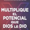 Multiplique El Potencial Que Dios Le Dio - Tapa Blanda - John Bevere - Imagen 2