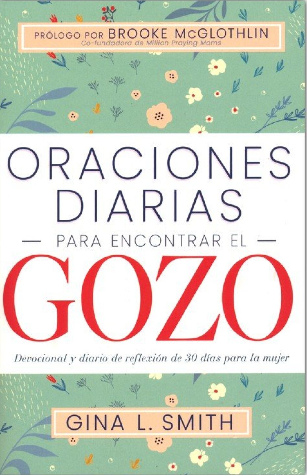 Oraciones Diarias Para Encontrar El Gozo - Tapa Blanda - Gina L Smith
