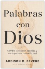 Alternative view of Palabras Con Dios - Tapa Blanda - Addison Bevere