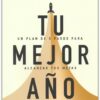 Tu Mejor Año  - Tapa Blanda -  Michael Hyatt - Imagen 2