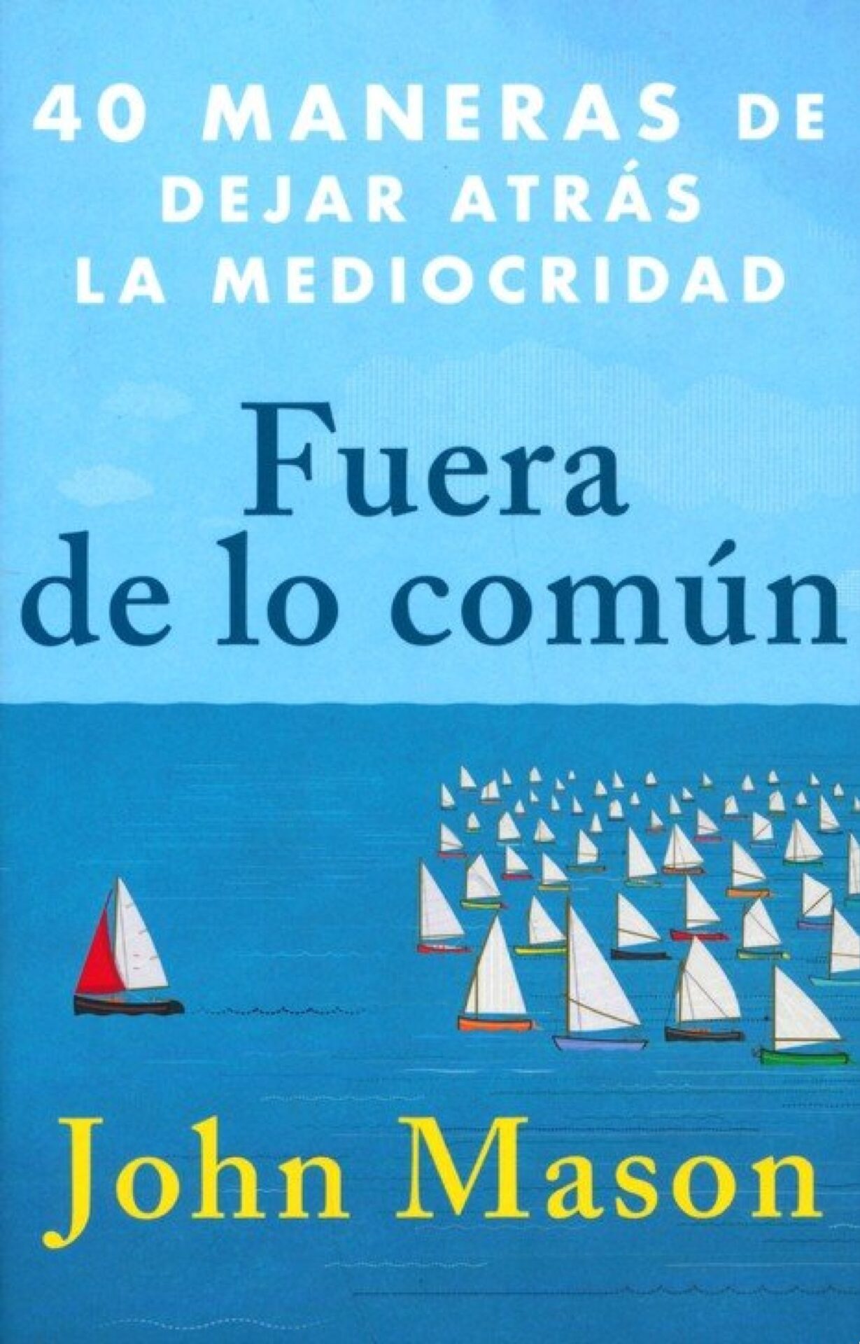 Fuera De Lo Común - Tapa Blanda - John Mason