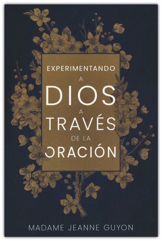 Experimentando A Dios A Través De La Oración - Tapa Blanda - Madame Jeanne Guyon - Imagen 2