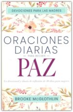 Alternative view of Oraciones Diarias Para Recibir Paz - Tapa Blanda - Brooke McGlothlin y Mary DeMuth
