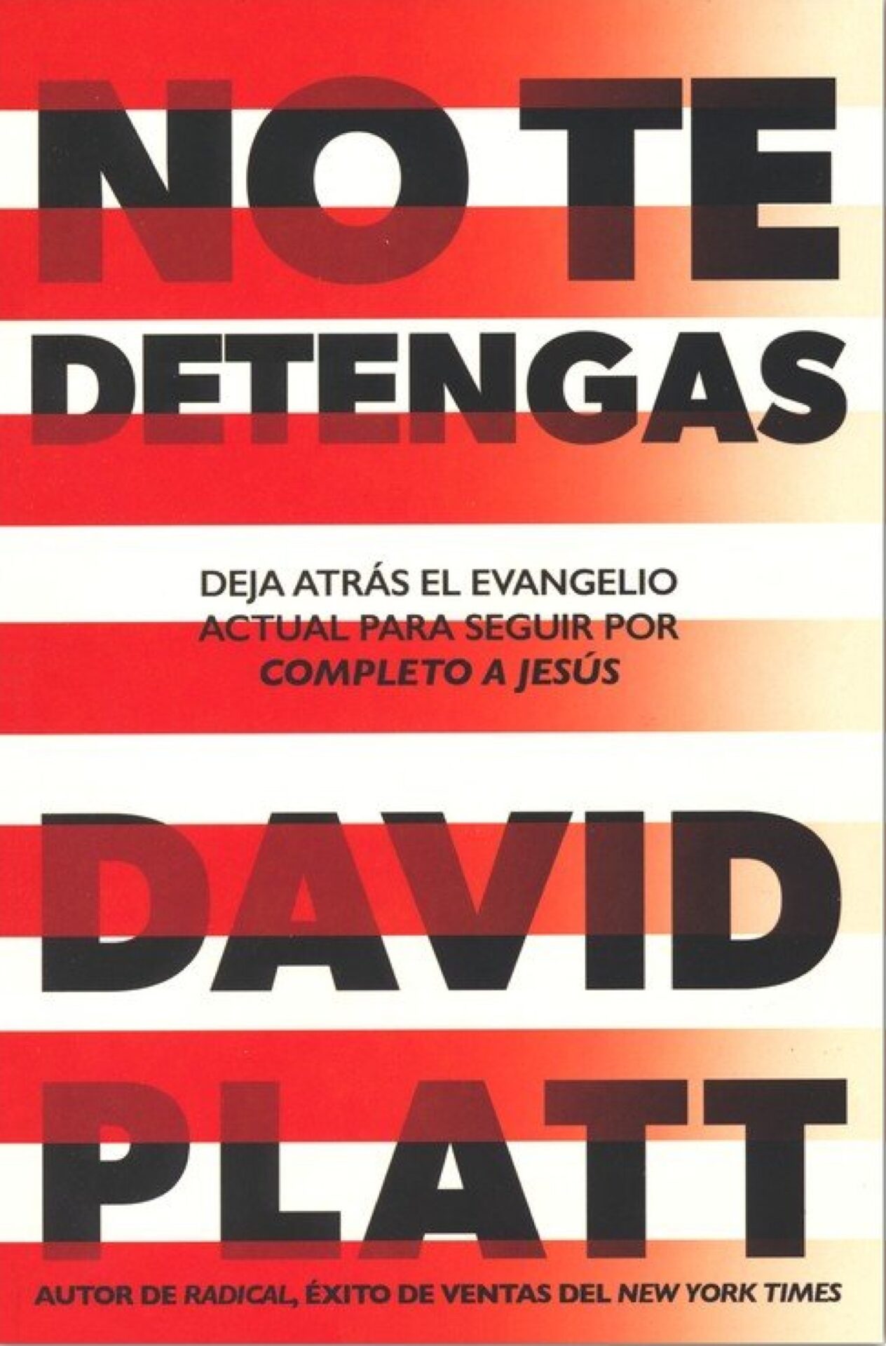 No Te Detengas - Tapa Blanda - David Platt