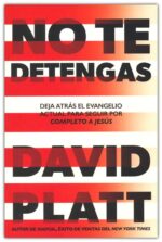 Alternative view of No Te Detengas - Tapa Blanda - David Platt