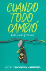Cuando Todo Cambió - Tapa Blanda - Michelle McKinney Hammond