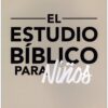 El Estudio Bíblico Para Niños - Tapa Blanda - Zach Windahl - Imagen 2