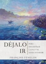 Déjalo Ir - Tapa Blanda - Francois Fenelon