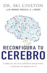 Reconfigura Tu Cerebro  - Tapa Blanda - Ski Chilton