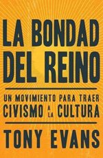 La Bondad Del Reino - Tapa Blanda - Tony Evans
