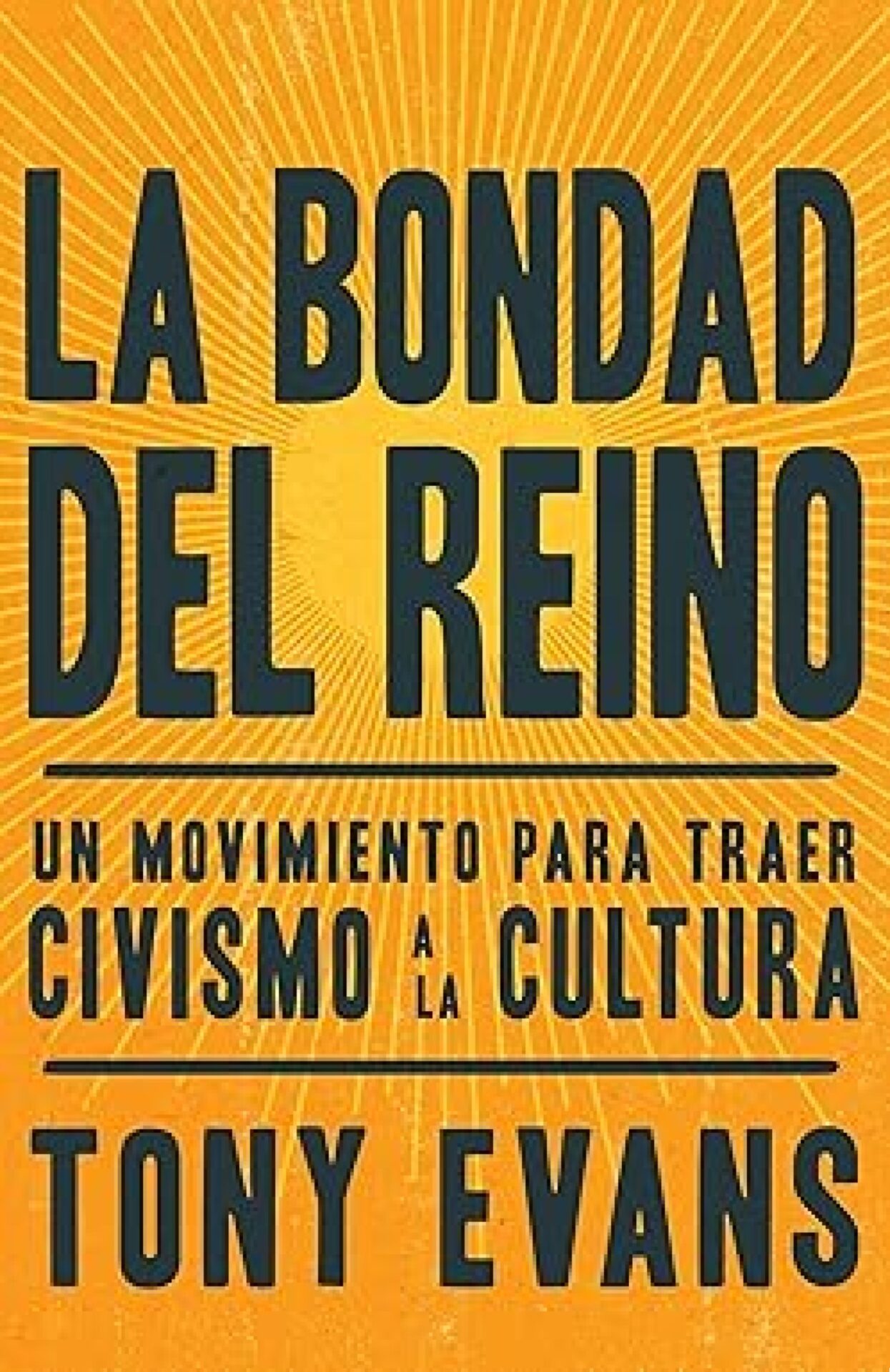 La Bondad Del Reino - Tapa Blanda - Tony Evans