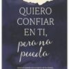 Quiero Confiar En Ti, Pero No Puedo - Tapa Blanda - Lysa TerKeurst - Imagen 2