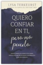 Alternative view of Quiero Confiar En Ti, Pero No Puedo  - Tapa Blanda - Lysa TerKeurst
