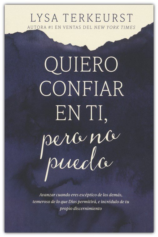 Quiero Confiar En Ti, Pero No Puedo - Tapa Blanda - Lysa TerKeurst - Imagen 2