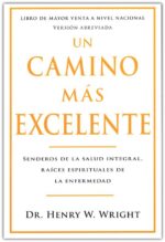 Alternative view of Un Camino Más Excelente - Tapa Blanda - Henry W. Wright