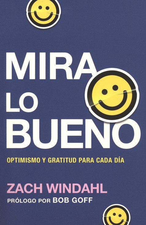 Mira Lo Bueno - Tapa Blanda - Zach Windahl - Imagen 2