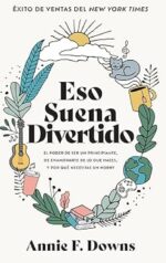 Eso suena Divertido - Tapa Blanda - Annie F. Downs