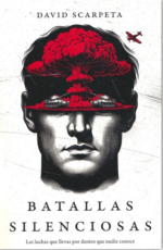 Batallas Silenciosas - Tapa Blanda - David Scarpeta
