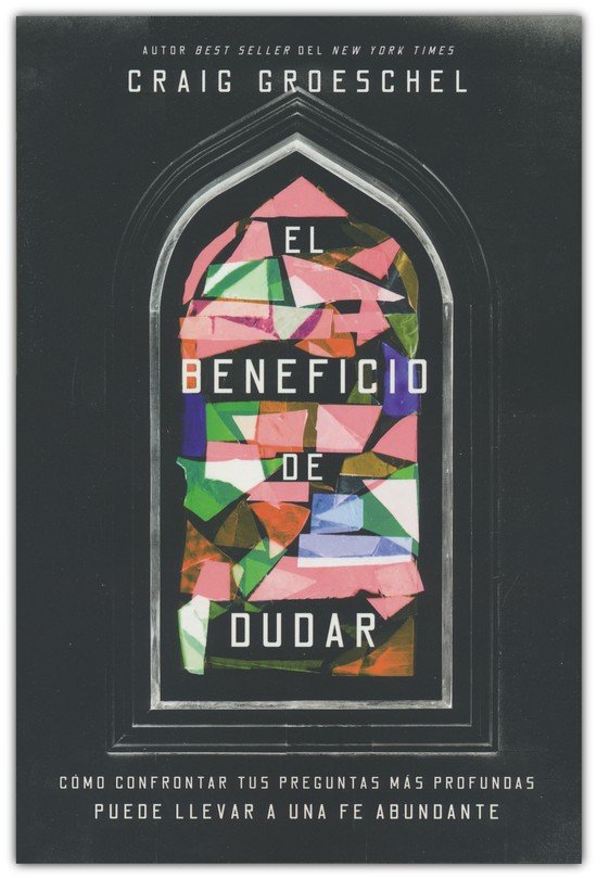 El Beneficio De Dudar - Tapa Blanda - Craig Groeschel - Imagen 2