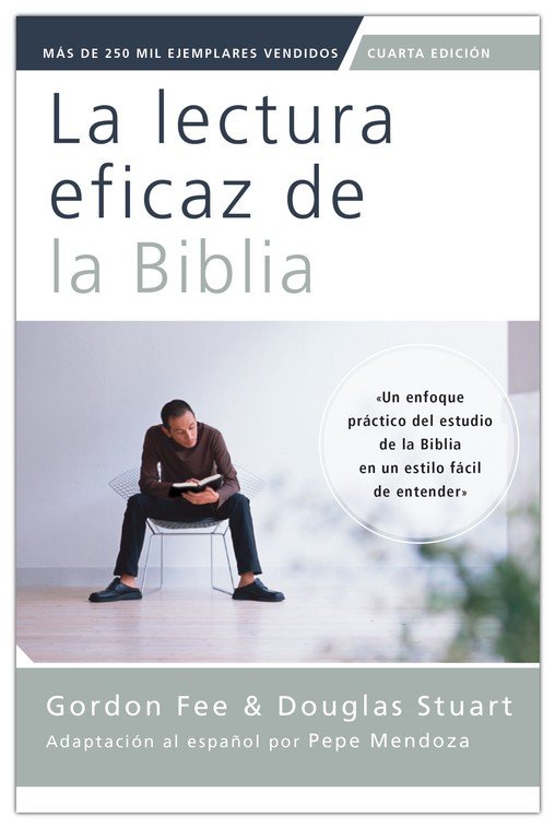 La Lectura Eficaz De La Biblia - Tapa Blanda - Gordon D. Fee y Douglas Stuart - Imagen 2
