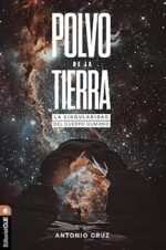 Polvo De La Tierra - Tapa Blanda - Antonio Cruz Suárez