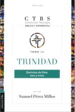 Trinidad: Doctrina de Dios uno y Trino - Tapa Blanda - Samuel Pérez Millos