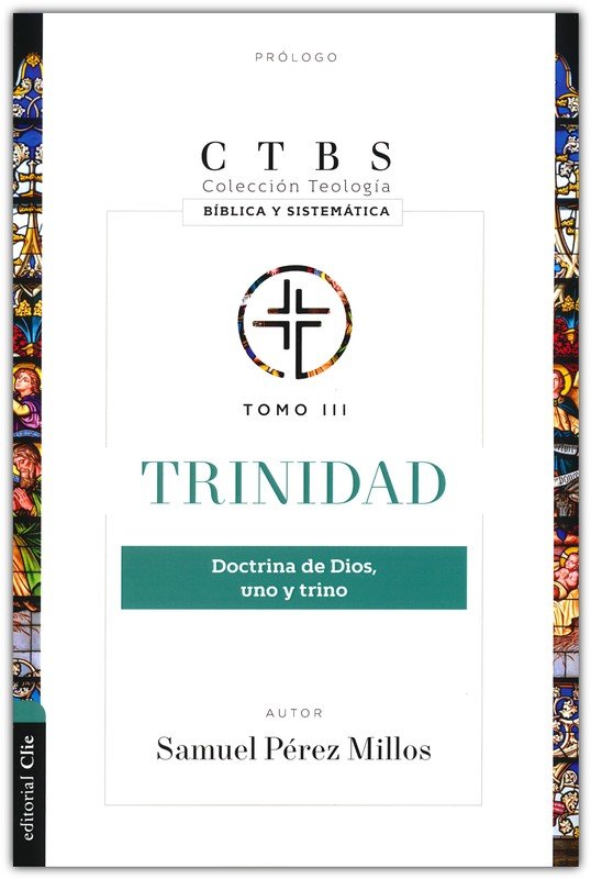 Trinidad: Doctrina de Dios uno y Trino - Tapa Blanda - Samuel Pérez Millos - Imagen 2