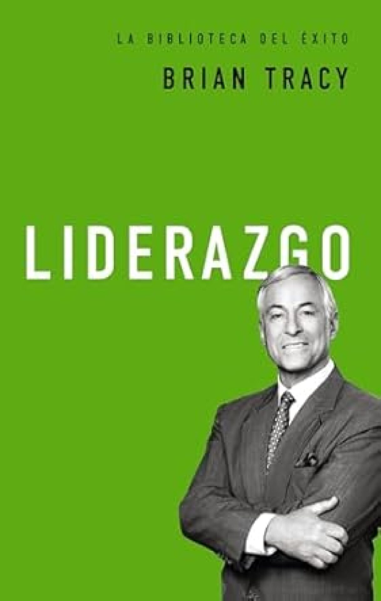 Liderazgo - Tapa Blanda - Brian Tracy
