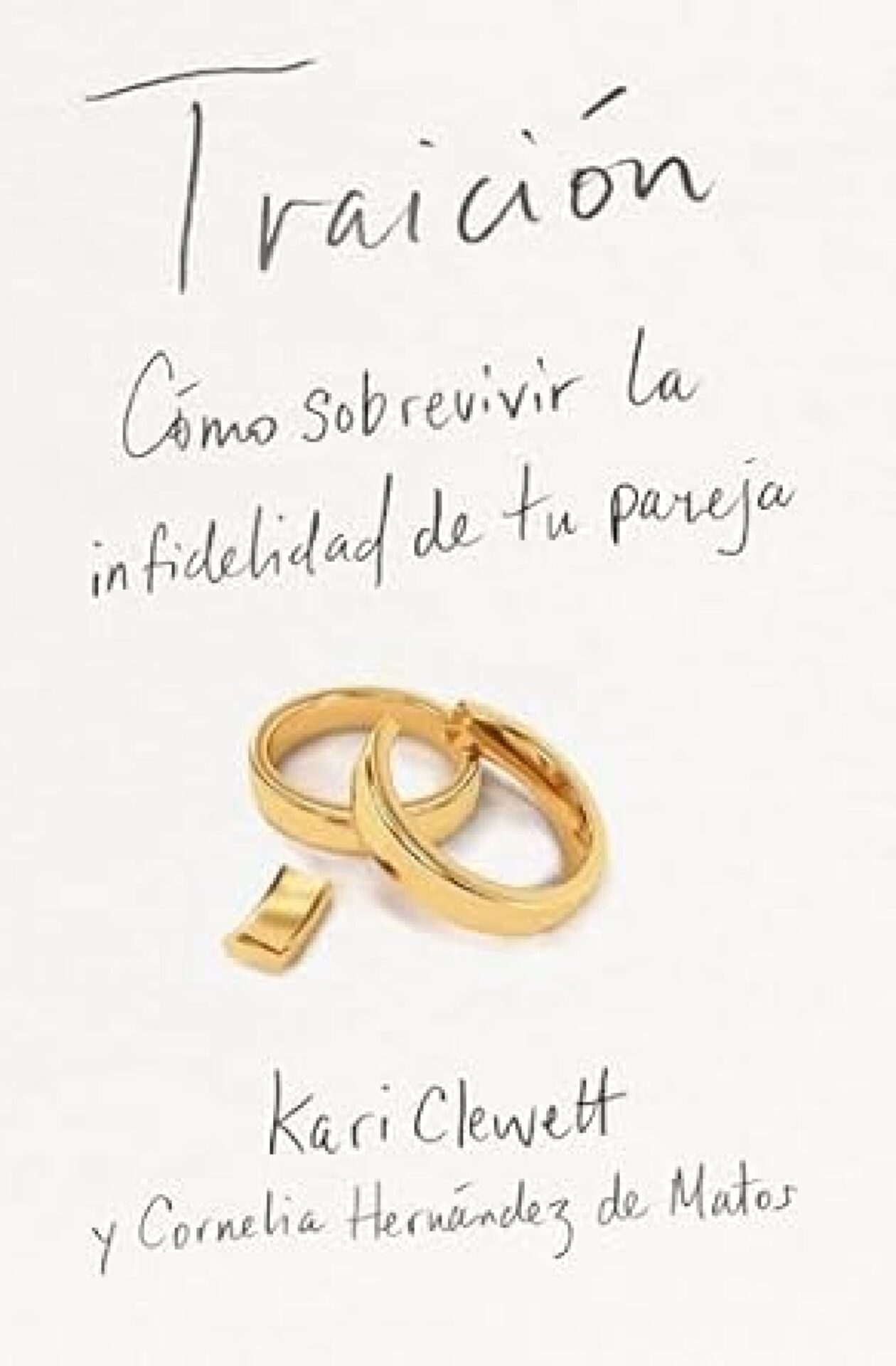 Traición - Tapa Blanda - Kari Clewett y Cornelia Hernández
