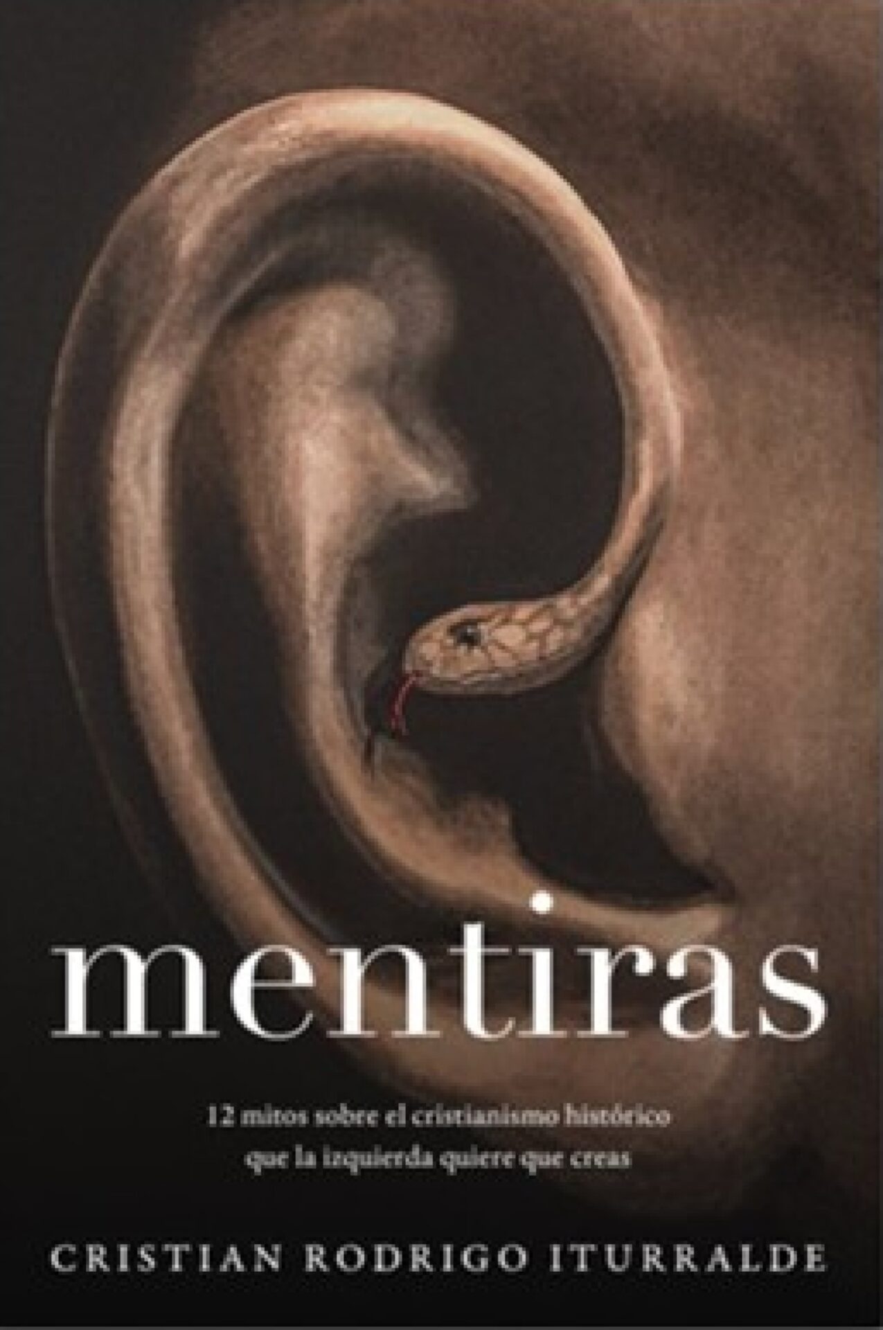 Mentiras - Tapa Blanda - Cristian Rodrigo Iturralde
