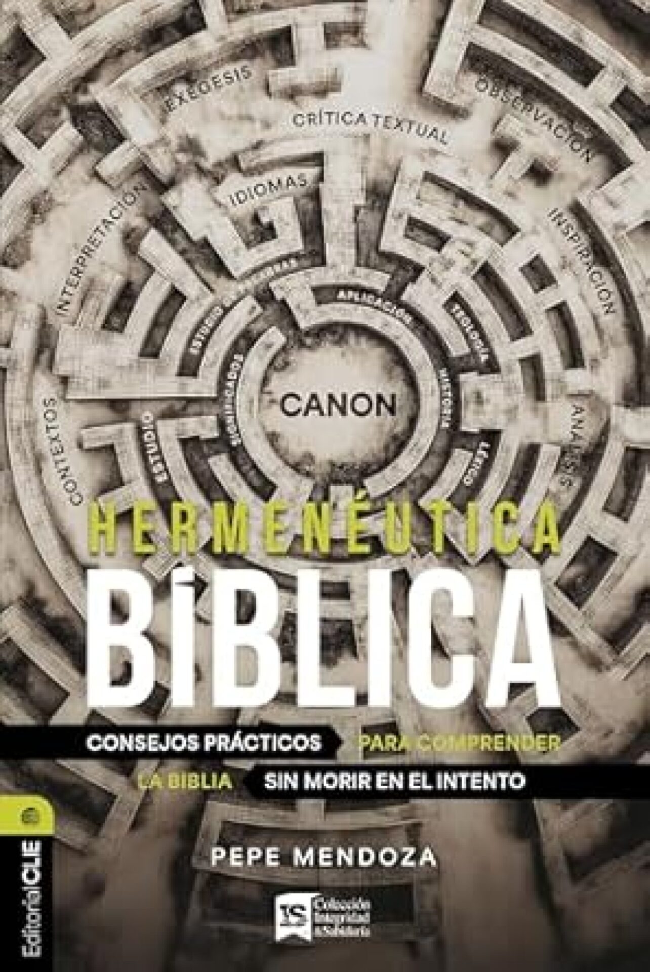 Hermenéutica Bíblica - Tapa Blanda - Pepe Mendoza