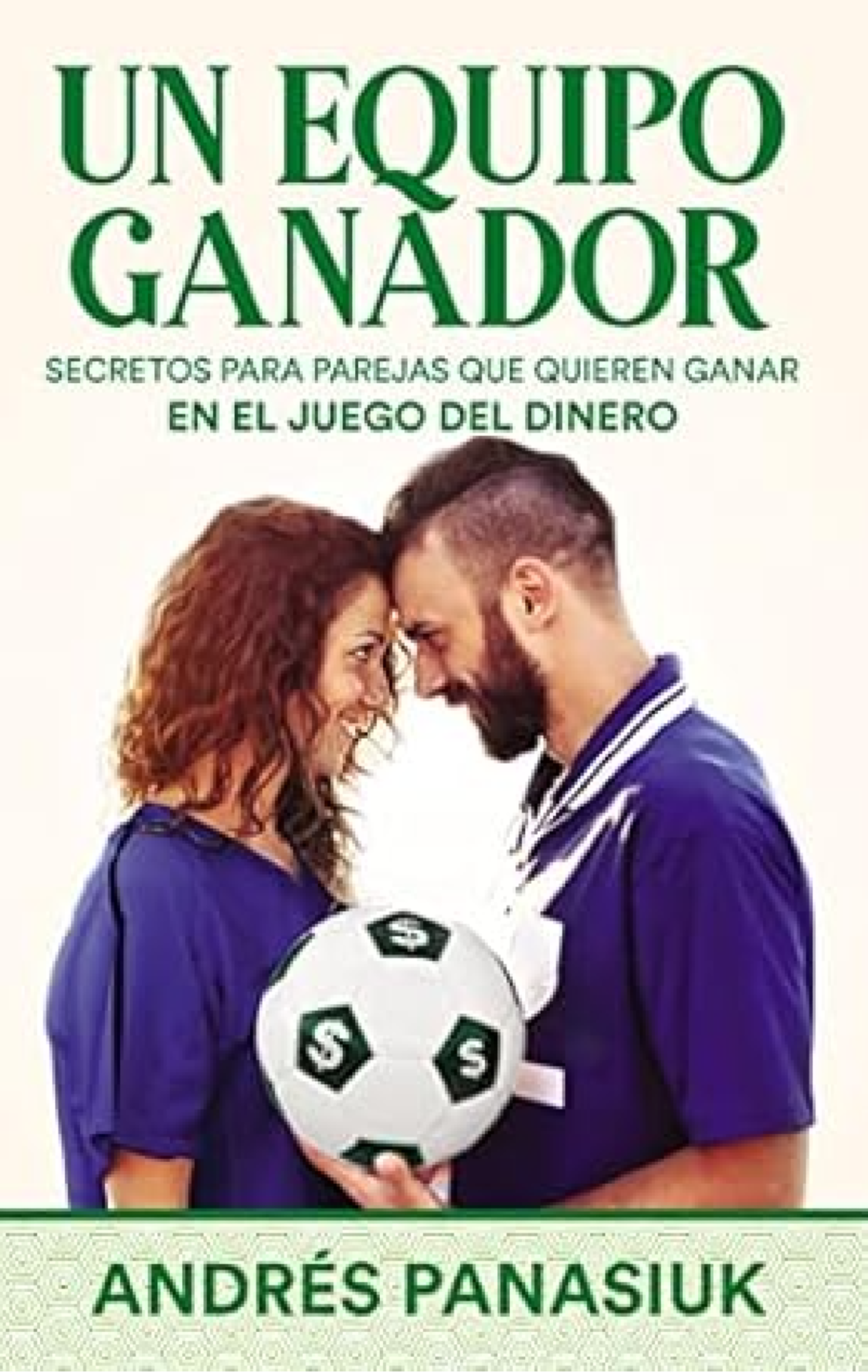 Un Equipo Ganador- Tapa Blanda - Andrés Panasiuk
