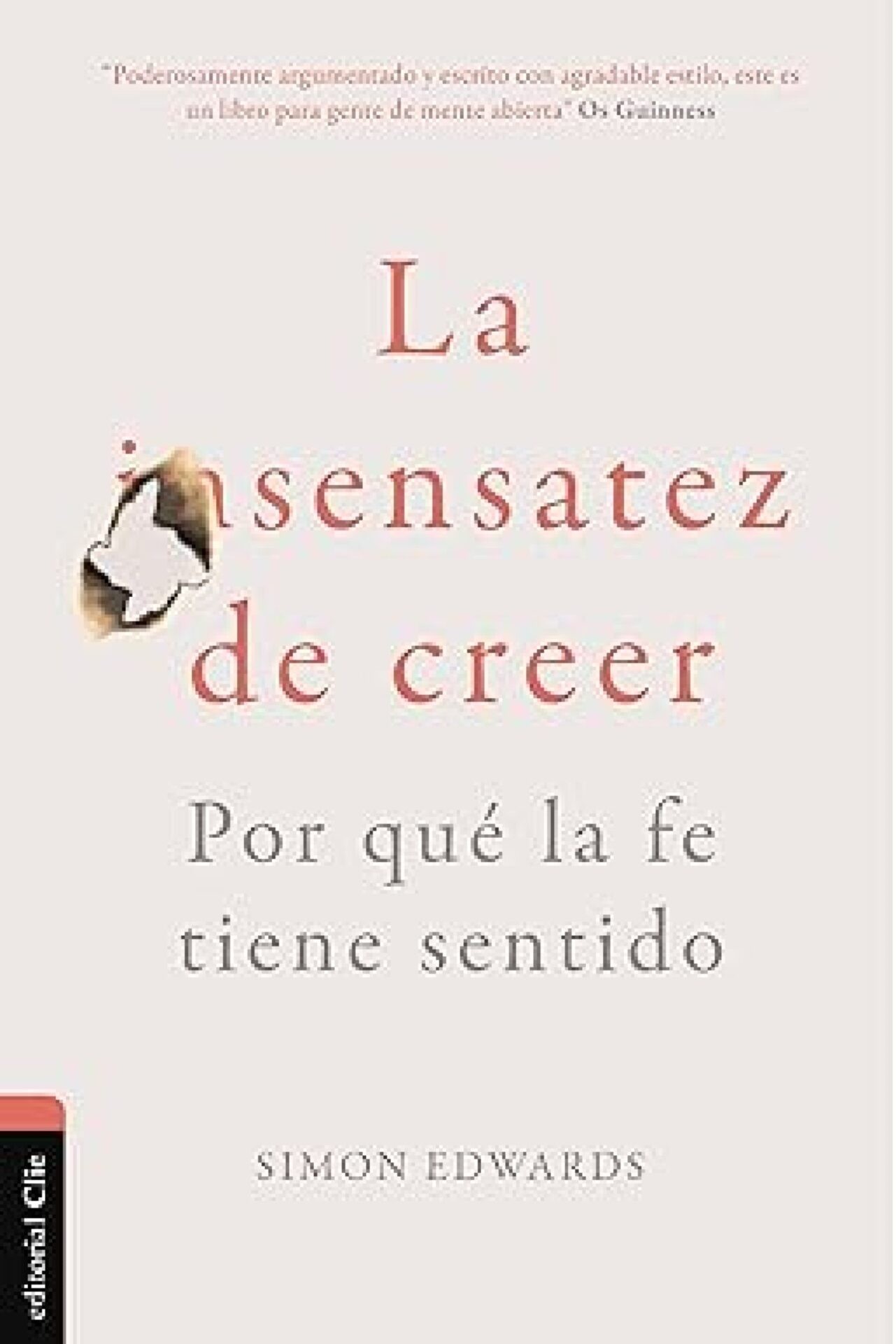 La Sensatez De Creer - Tapa Blanda – Simon Edwards