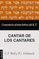 Comentario Al Texto Hebreo Del Antiguo Testamento - Cantar de los Cantares - Tapa Blanda - Franz Julius Delitzsch