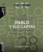 Una Teología De Pablo Y Sus Cartas  - Tapa Dura -  Douglas J. Moo