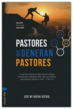 Alternative view of Pastores que Generan Pastores - Tapa Blanda - Jose María Baena Acebal