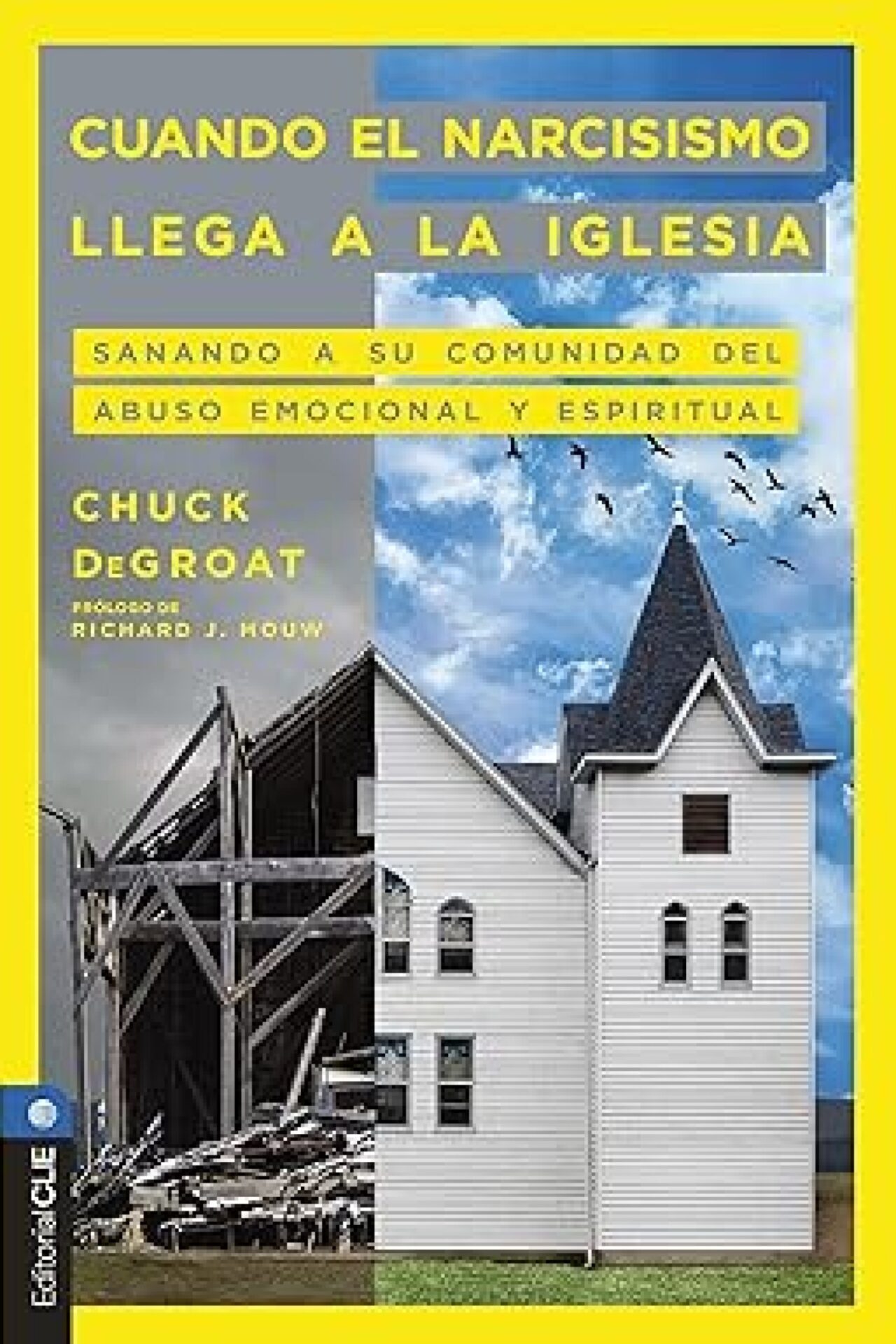Cuando El Narcisismo Llega A La Iglesia - Tapa Blanda - Chuck DeGroat