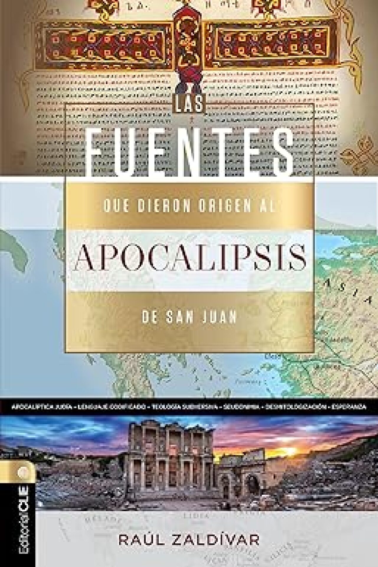 Fuentes Que Dieron Origen Al Apocalipsis De San Juan - Tapa Blanda - Raúl Zaldivar